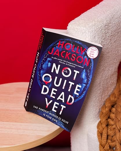 Not Quite Dead Yet By Holly Jackson (Paperback)