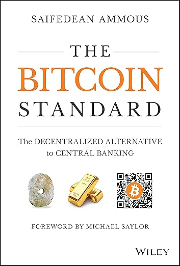 The Bitcoin Standard (Hardcover) By Saifedean Ammous