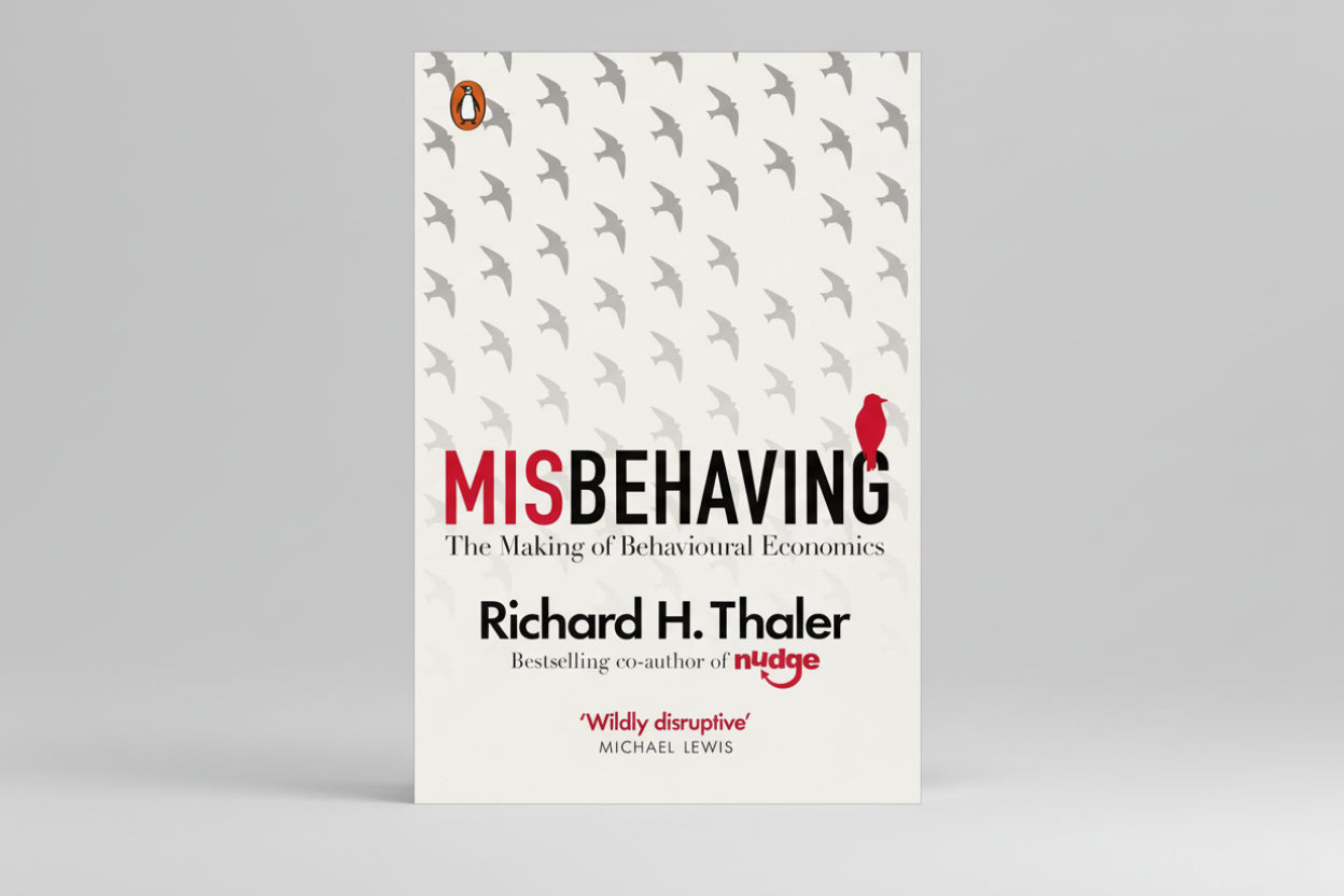 MISBEHAVING : The Making of Behavioural Economics By Richard H. Thaler (Paperback)