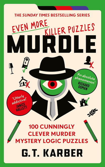 Murdle : Even More Killer Puzzles (Book 3) By G.T Karber (Paperback)