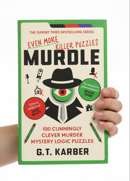 Murdle: Even More Killer Puzzles (Book 3) By G.T Karber (Hardcover)