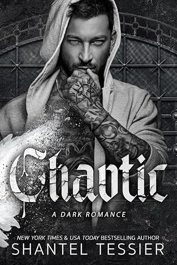 Chaotic: A Dark Romance By Shantel Tessier (Paperback)