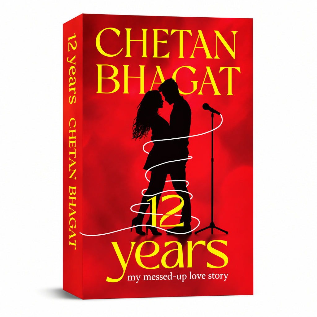 12 Years My Messed-up Love Story By Chetan Bhagat By (Paperback)