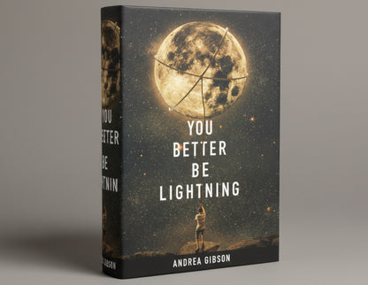 You Better Be Lightning By Andrea Gibson (Hardcover)