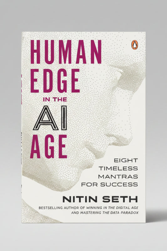 Human Edge in the AI Age: Eight Timeless Mantras for Success By Nitin Seth (Paperback)