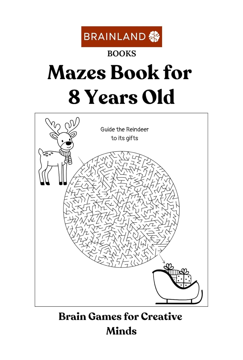Mazes Book for 8 Years Old- Brain Games for Creative Minds (Paperback)