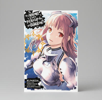 Is It Wrong to Try to Pick Up Girls in a Dungeon?, Vol 8 (Manga) By Fujino Omori (Paperback)