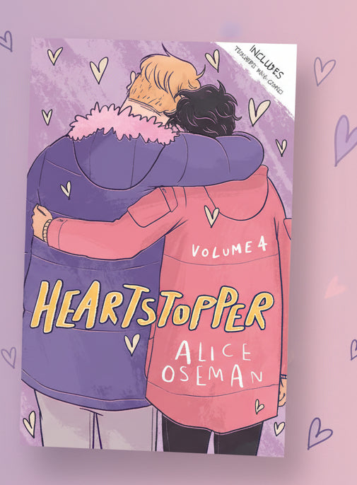HEARTSTOPPER Volume 4 By Alice Oseman (Hardcover)