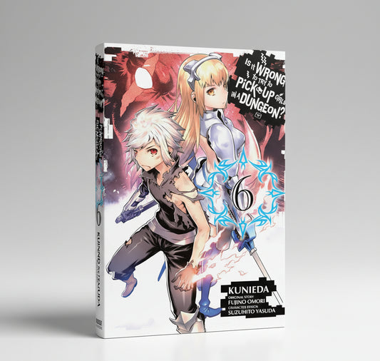 Is It Wrong to Try to Pick Up Girls in a Dungeon?, Vol 6 (Manga) By Fujino Omori (Paperback)