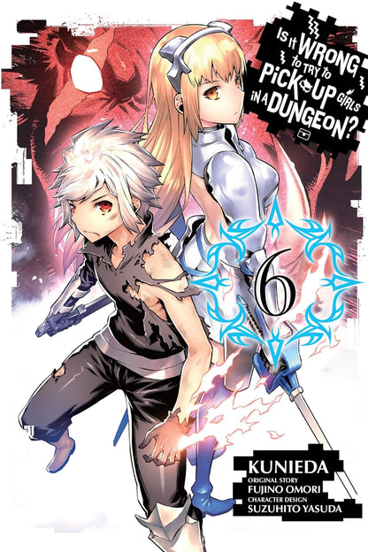 Is It Wrong to Try to Pick Up Girls in a Dungeon?, Vol 6 (Manga) By Fujino Omori (Paperback)