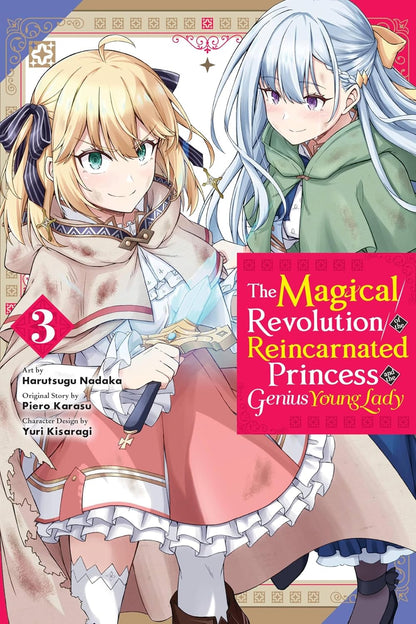 The Magical Revolution of the Reincarnated Princess and the Genius Young Lady Vol. 3 By Piero Karasu