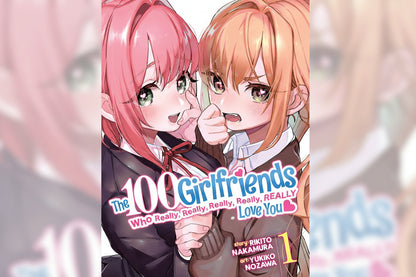 The 100 Girlfriends Who Really, Really, Really, Really, Really Love You Vol. 1 By Rikito Nakamura