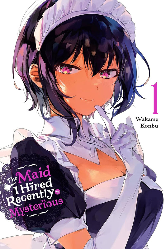 The Maid I Hired Recently Is Mysterious Vol. 1 By Wakame Konbu