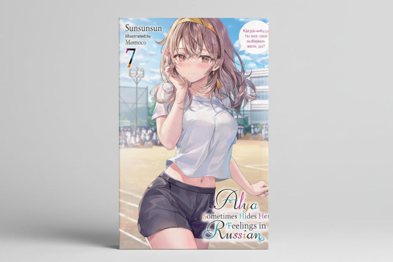 Alya Sometimes Hides Her Feelings in Russian Vol.7 (Light Novel) By Sunsunsun and Momoco (Artist),