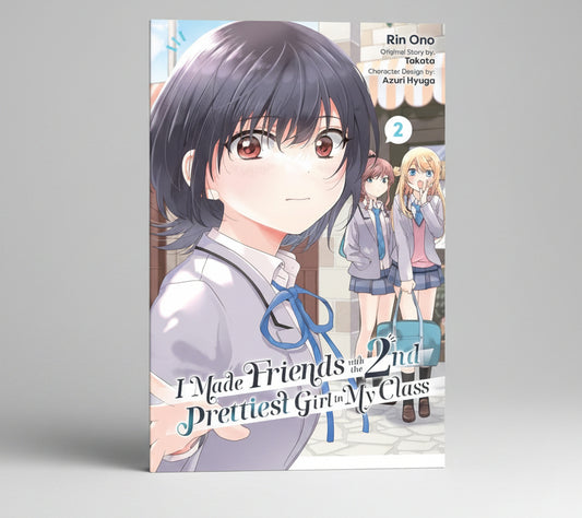I Made Friends with the Second Prettiest Girl in My Class Vol 2 By Rin Ono (Paperback)