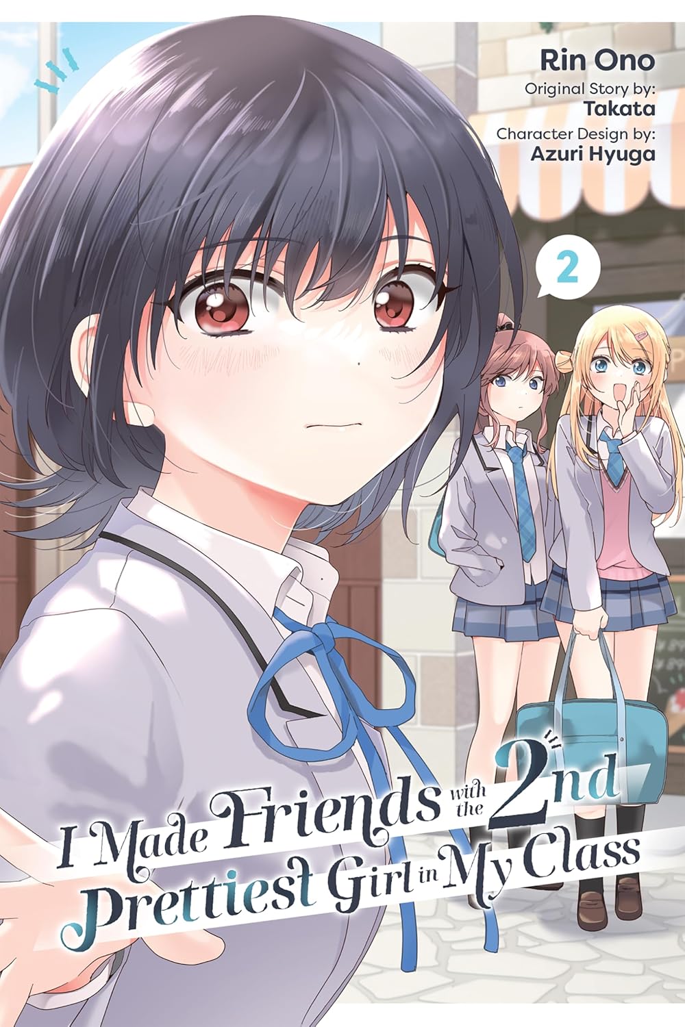 I Made Friends with the Second Prettiest Girl in My Class Vol 2 By Rin Ono (Paperback)