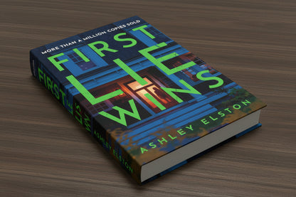 First Lie Wins By Ashley Elston (Hardcover)
