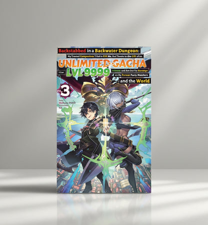 Backstabbed in a Backwater Dungeon: My Trusted Companions Tried to Kill Me, But Thanks to the ... Party Members and the World Vol. 3 By Meikyou Shisui