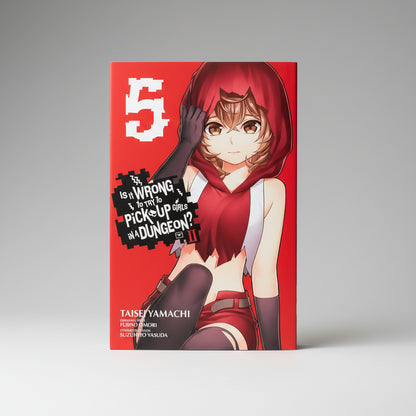 Is It Wrong to Try to Pick Up Girls in a Dungeon? II, Vol. 5 By Fujino Omori