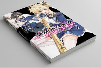 Demon Sword Master of Excalibur Academy Vol. 2 By Yu Shimizu