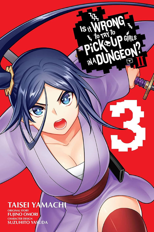 Is It Wrong to Try to Pick Up Girls in a Dungeon? II, Vol. 3 By Fujino Omori