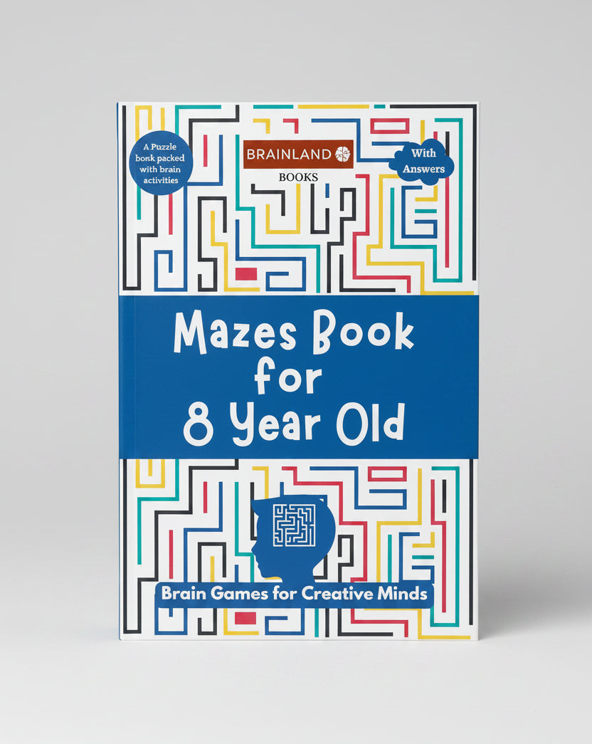 Mazes Book for 8 Years Old- Brain Games for Creative Minds (Paperback)
