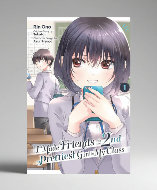 I Made Friends with the Second Prettiest Girl in My Class Vol 1 By Rin Ono (Paperback)
