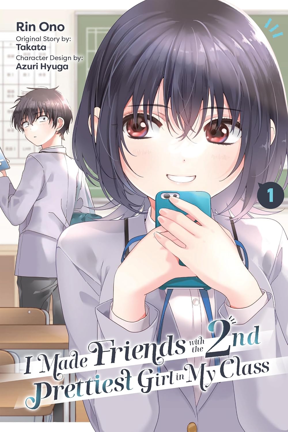 I Made Friends with the Second Prettiest Girl in My Class Vol 1 By Rin Ono (Paperback)