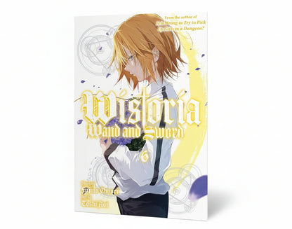 Wistoria: Wand and Sword Vol. 6 By Fujino Omori