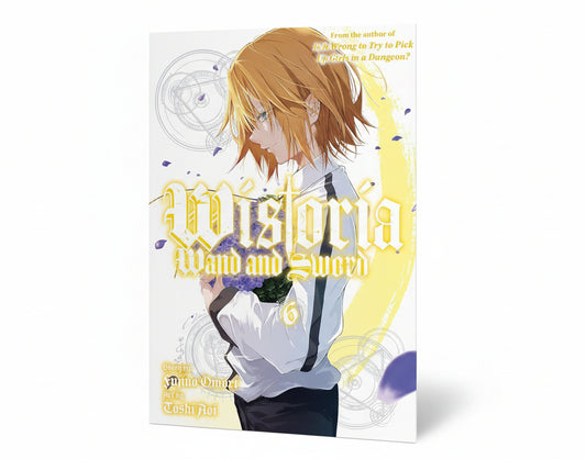 Wistoria: Wand and Sword Vol. 6 By Fujino Omori