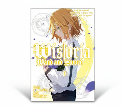 Wistoria: Wand and Sword Vol. 6 By Fujino Omori