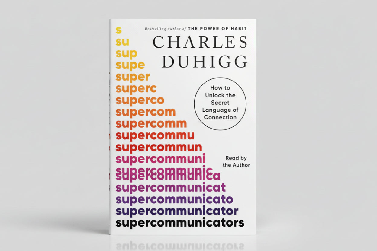 Supercommunicators By Charles Duhigg  (Paperback)