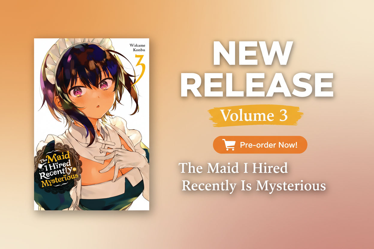 The Maid I Hired Recently Is Mysterious Vol. 3 By Wakame Konbu