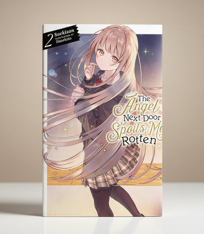 The Angel Next Door Spoils Me Rotten Vol 2 By Saekisan (Light Novel)