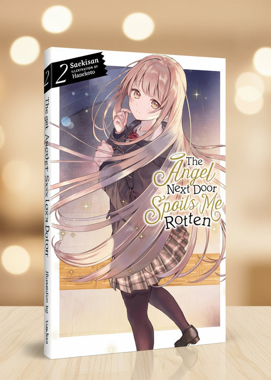 The Angel Next Door Spoils Me Rotten Vol 2 By Saekisan (Light Novel)
