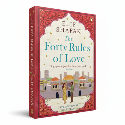 THE FORTY RULES OF LOVE by ELIF SHAFAK (Hardcover)