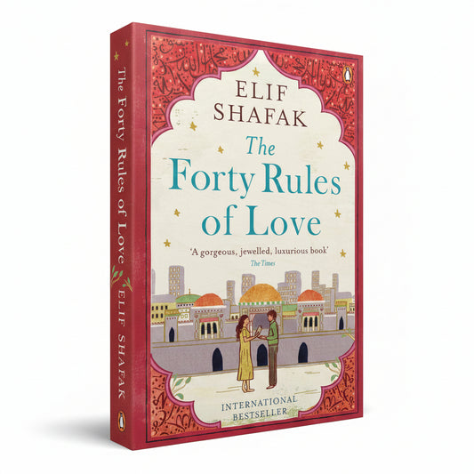 THE FORTY RULES OF LOVE by ELIF SHAFAK (Hardcover)