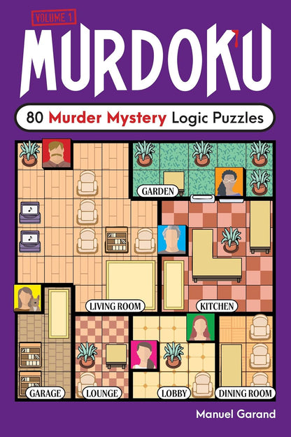 Murdoku : (VOL 1) 80 Murder Mystery Logic Puzzles By M. Garand (Paperback)