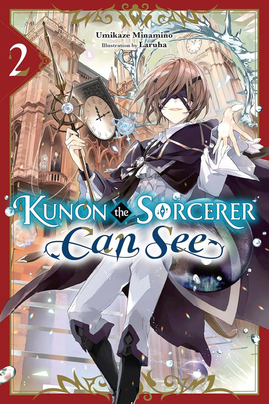 Kunon the Sorcerer Can See Vol. 2 (light novel) By Umikaze Minamino