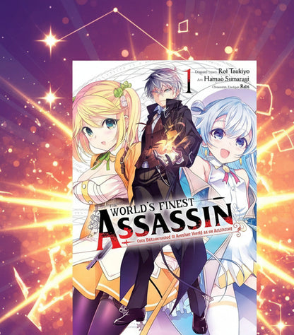 THE WORLD'S FINEST ASSASSIN : Gets Reincarnated in Another World as an Aristocrat Vol. 1  By Rui Tsukiyo