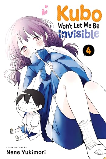 Kubo Won't Let Me Be Invisible Vol.4 By Nene Yukimori