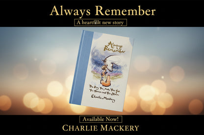 Always Remember : The Boy, the Mole, the Fox, the Horse and the Storm By Charlie Mackesy (Hardcover)