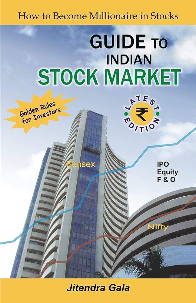 GUIDE TO INDIAN STOCK MARKET By JITENDRA GALA