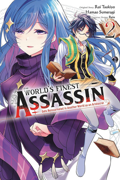 THE WORLD'S FINEST ASSASSIN : Gets Reincarnated in Another World as an Aristocrat Vol. 2  By Rui Tsukiyo