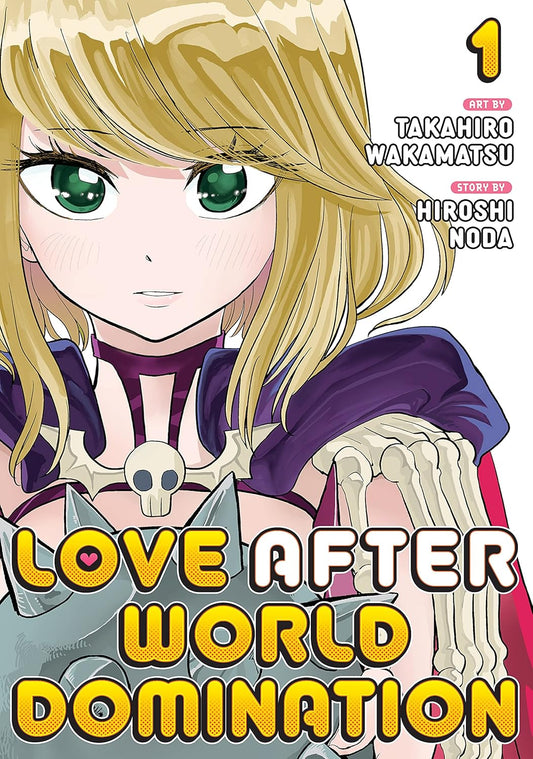 Love After World Domination Vol. 1 By Takahiro Wakamatsu
