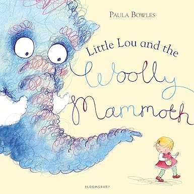 Little Lou and the Woolly Mammoth By Paula Bowles
