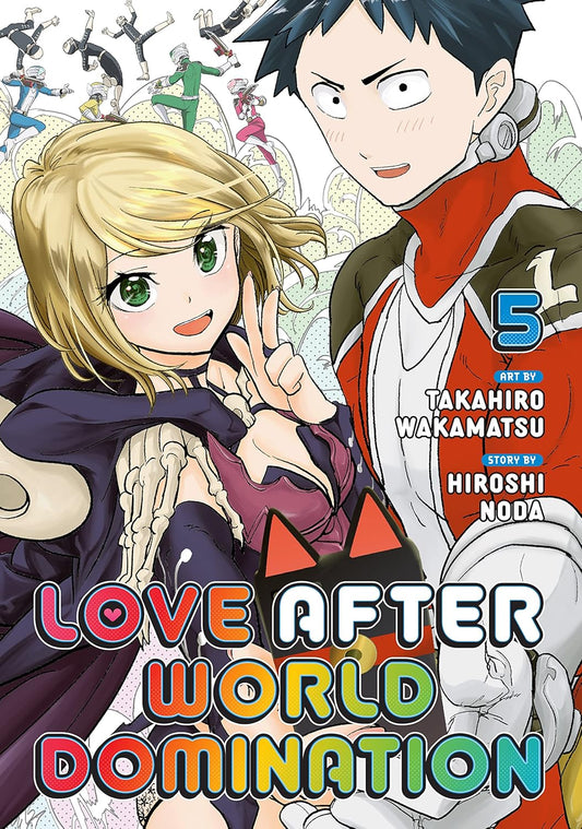 Love After World Domination Vol. 5 By Hiroshi Noda (Author), Takahiro Wakamatsu