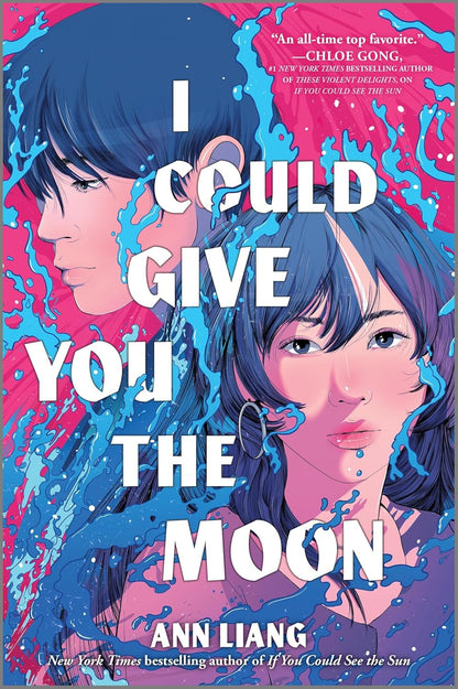I Could Give You the Moon By Ann Liang (Hardcover)