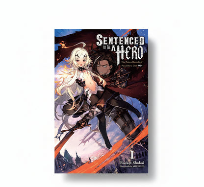 Sentenced to Be a Hero Vol. 1 (light novel) By Rocket Shokai