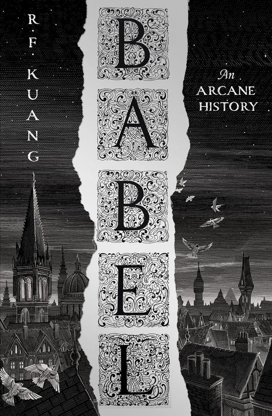 BABEL: AN ARCANE HISTORY By R.F. KUANG